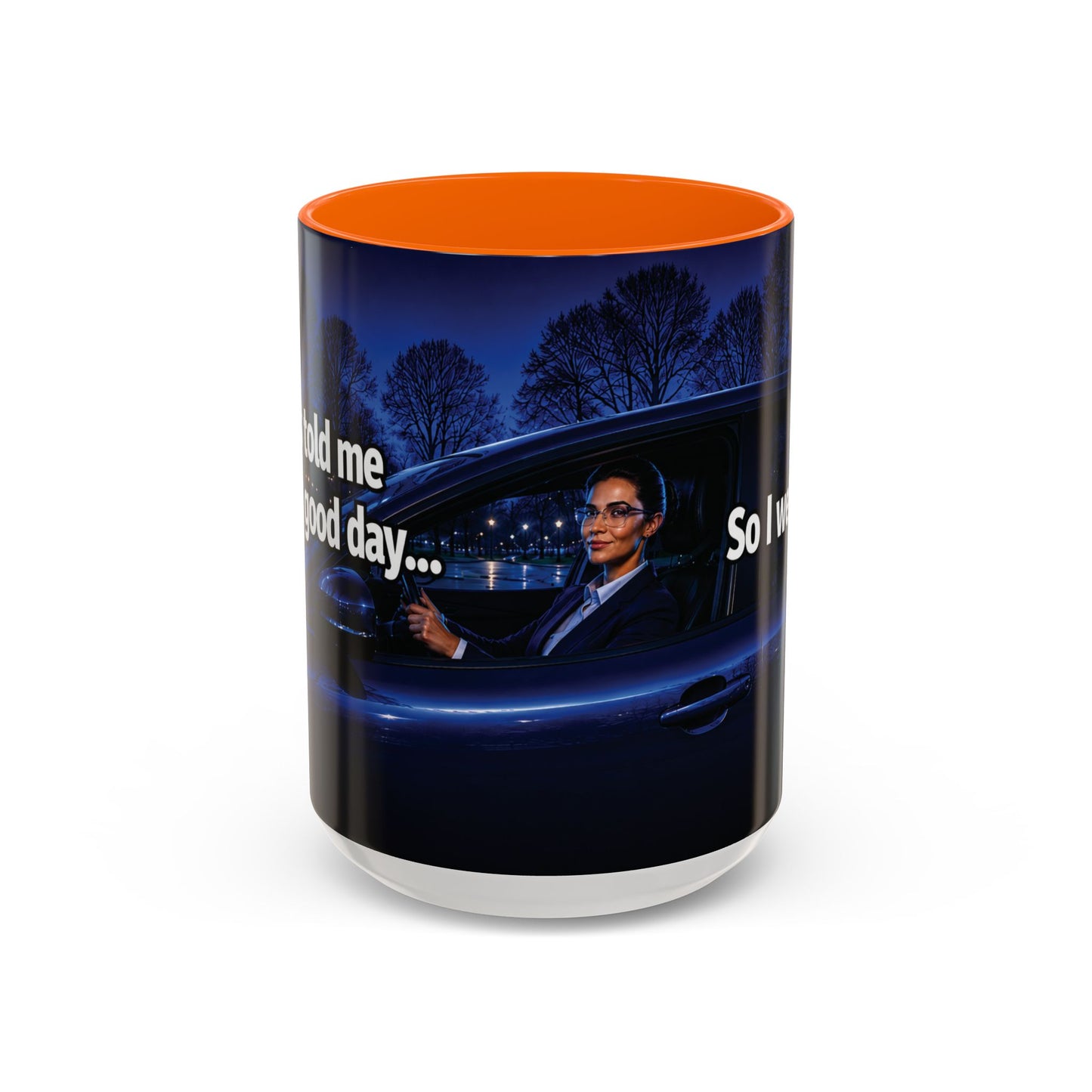 Janet Meme Mug – “My Boss Told Me to Have a Good Day… So I Went Home” (USA FULFILLMENT)