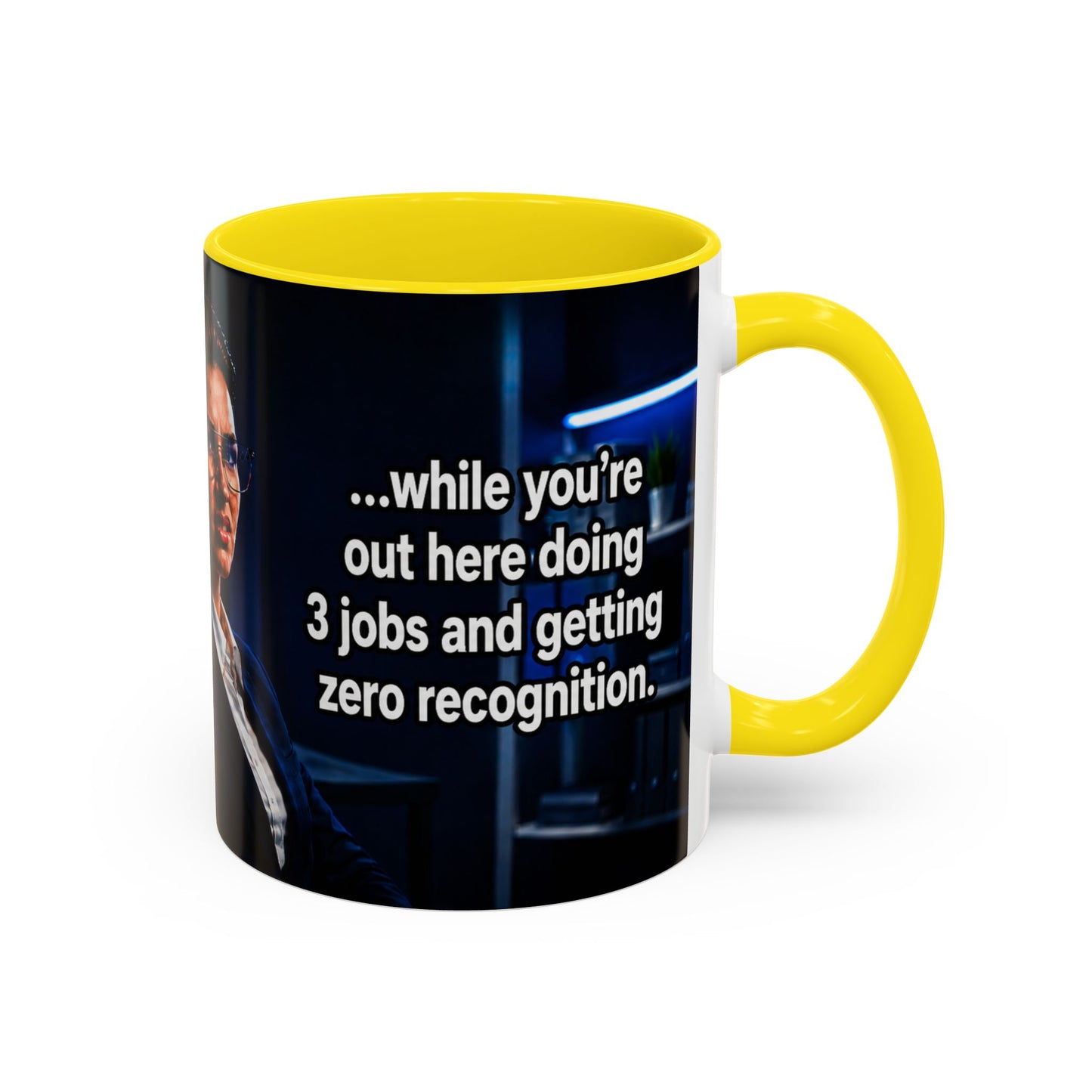 Janet Meme Mug – “Doing 3 Jobs and Getting Zero Recognition” (USA FULFILLMENT)