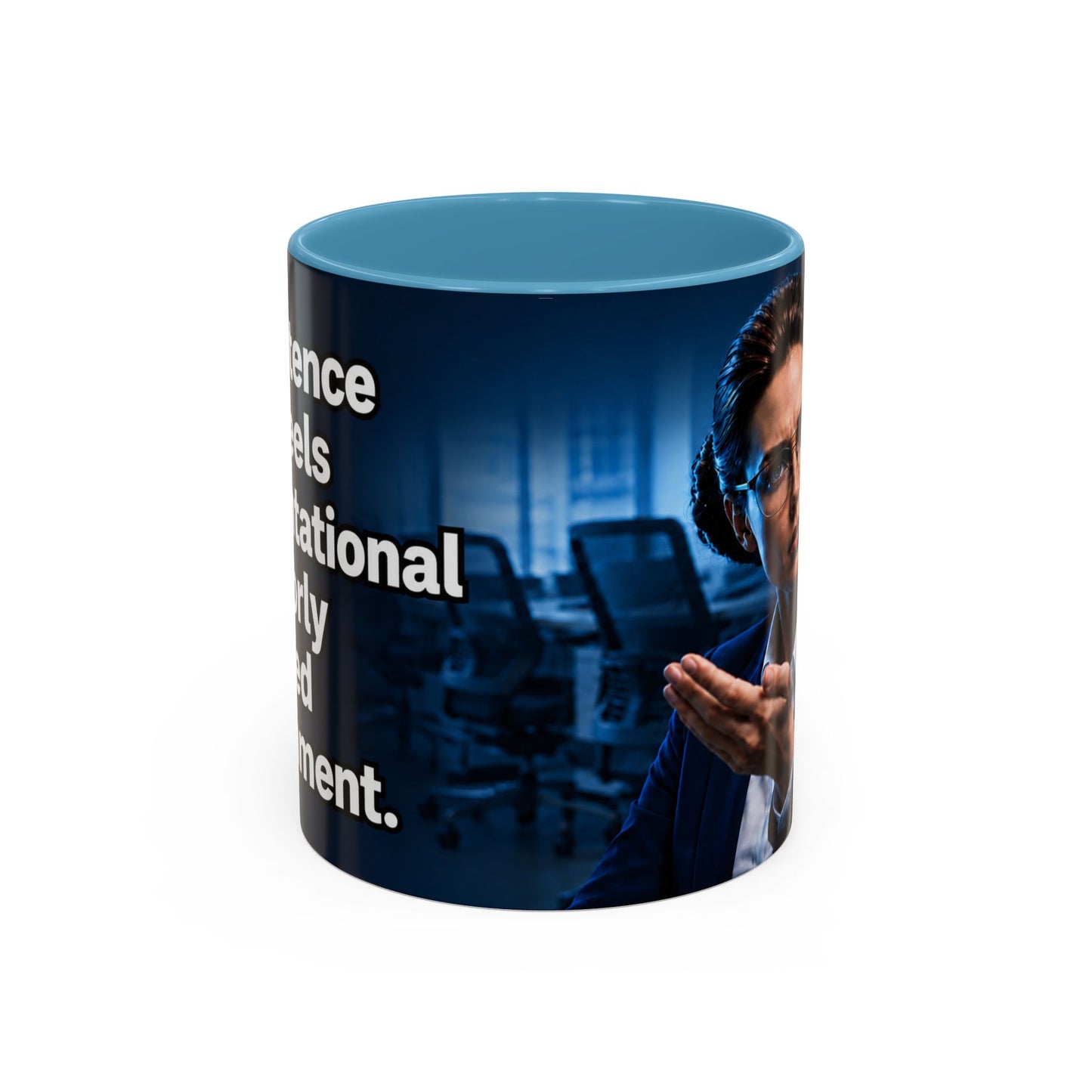 Janet Meme Mug – “Competence Often Feels Confrontational in a Poorly Managed Environment" (EUROPEAN FULFILLMENT)