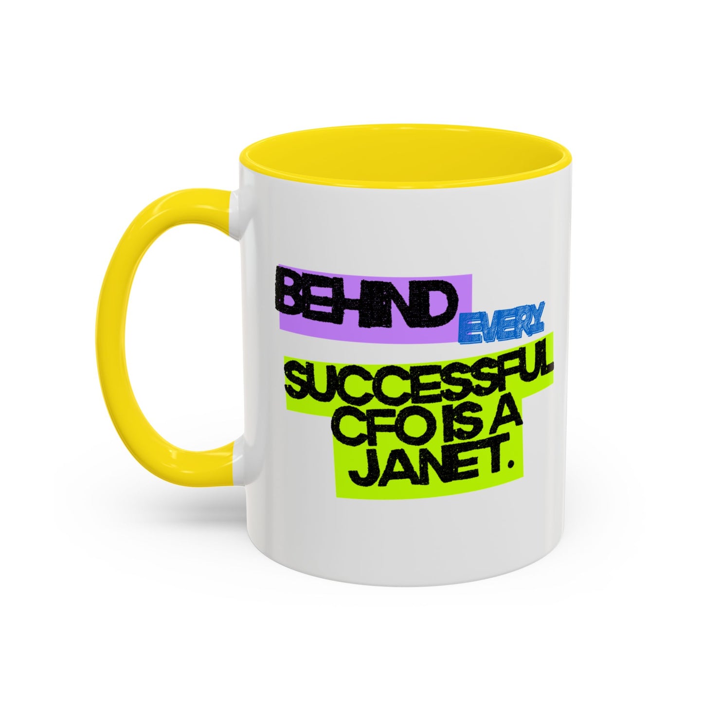 (NA/US CUSTOMERS) Behind Every Successful CFO Is a Janet 11oz and 15oz Mug