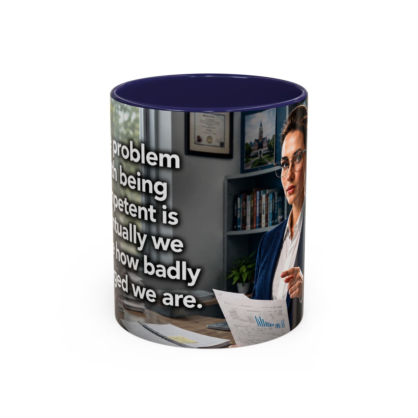 Janet Meme Mug – “The Problem with Being Competent Is Eventually We Notice How Badly Managed We Are” (USA FULFILLMENT)