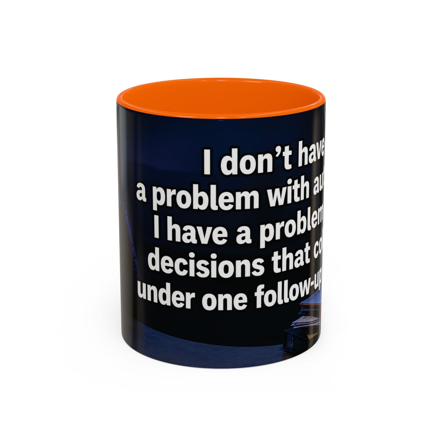 Janet Meme Mug – “I Don’t Have a Problem with Authority” (USA FULFILLMENT)