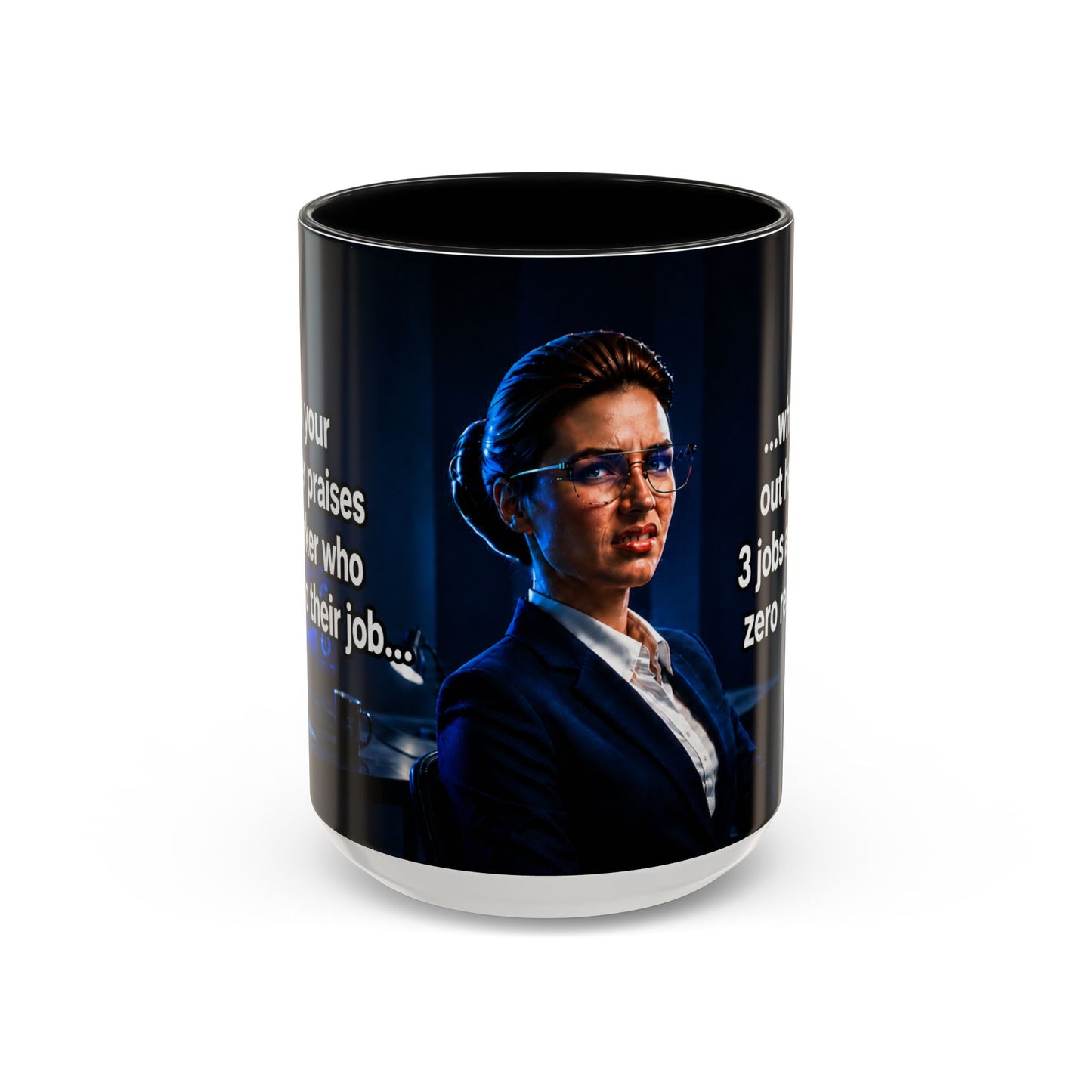 Janet Meme Mug – “Doing 3 Jobs and Getting Zero Recognition” (USA FULFILLMENT)