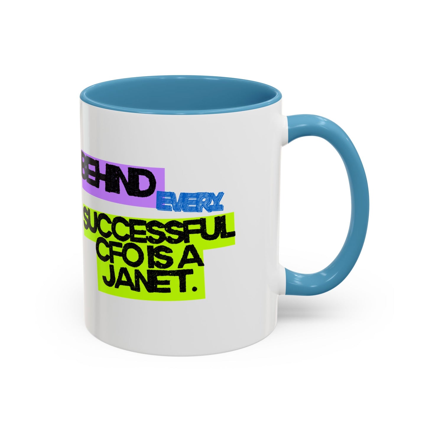 (NA/US CUSTOMERS) Behind Every Successful CFO Is a Janet 11oz and 15oz Mug