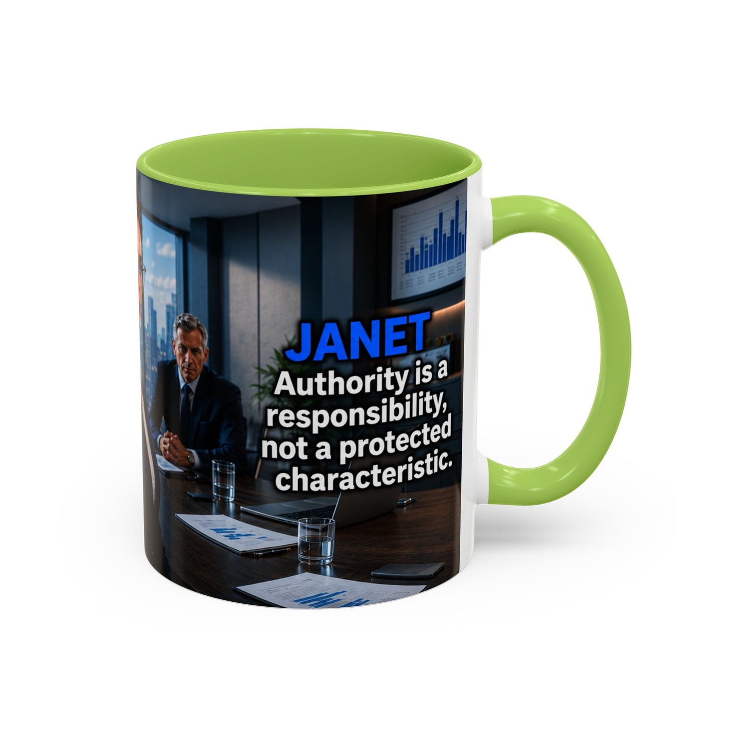 Janet Meme Mug – “Authority Is a Responsibility, Not a Protected Characteristic” (EUROPEAN FULFILLMENT)