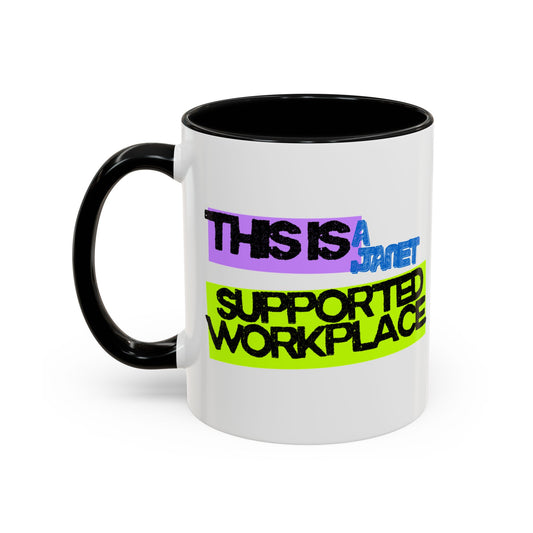 (NA/US CUSTOMERS) This Is a Janet-Supported Workplace 11oz or 15oz Mug
