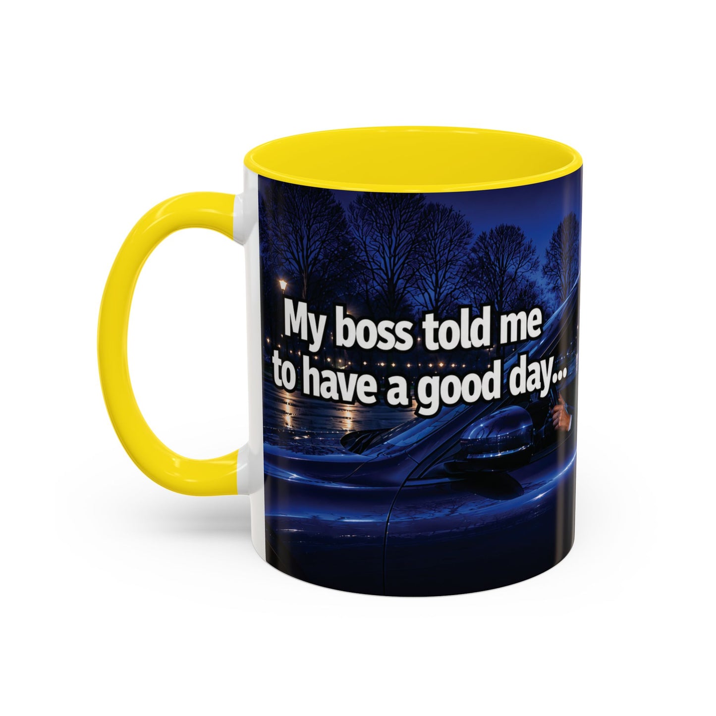 Janet Meme Mug – “My Boss Told Me to Have a Good Day… So I Went Home” (USA FULFILLMENT)