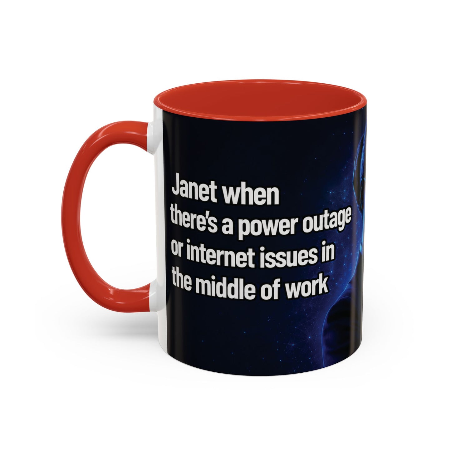 Janet Meme Mug – “Power Outage or Internet Issues” (USA FULFILLMENT)