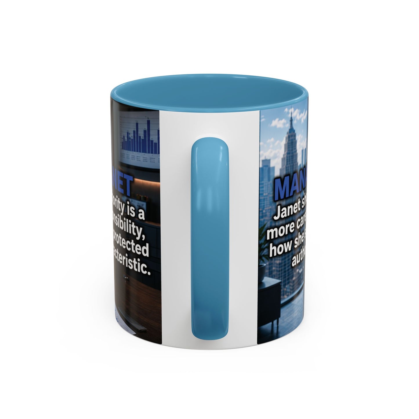 Janet Meme Mug – “Authority Is a Responsibility, Not a Protected Characteristic” (USA FULFILLMENT)