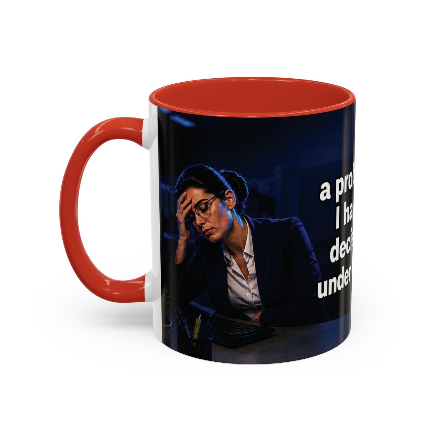 Janet Meme Mug – “I Don’t Have a Problem with Authority” (USA FULFILLMENT)