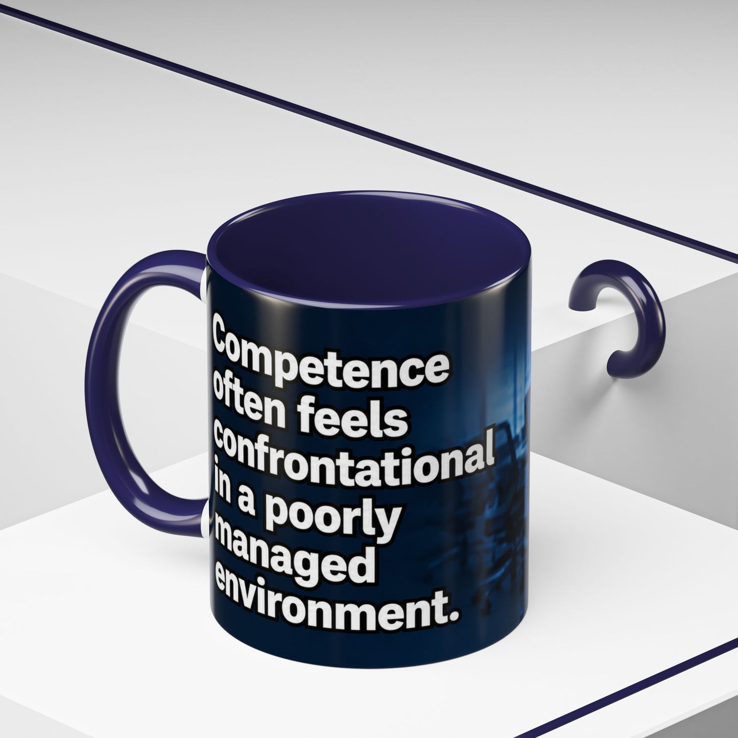 Janet Meme Mug – “Competence Often Feels Confrontational in a Poorly Managed Environment" (EUROPEAN FULFILLMENT)