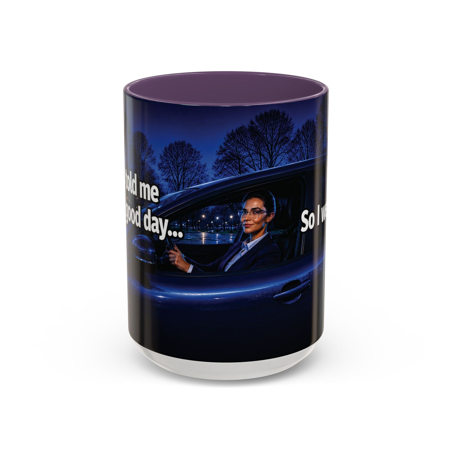 Janet Meme Mug – “My Boss Told Me to Have a Good Day… So I Went Home” (USA FULFILLMENT)