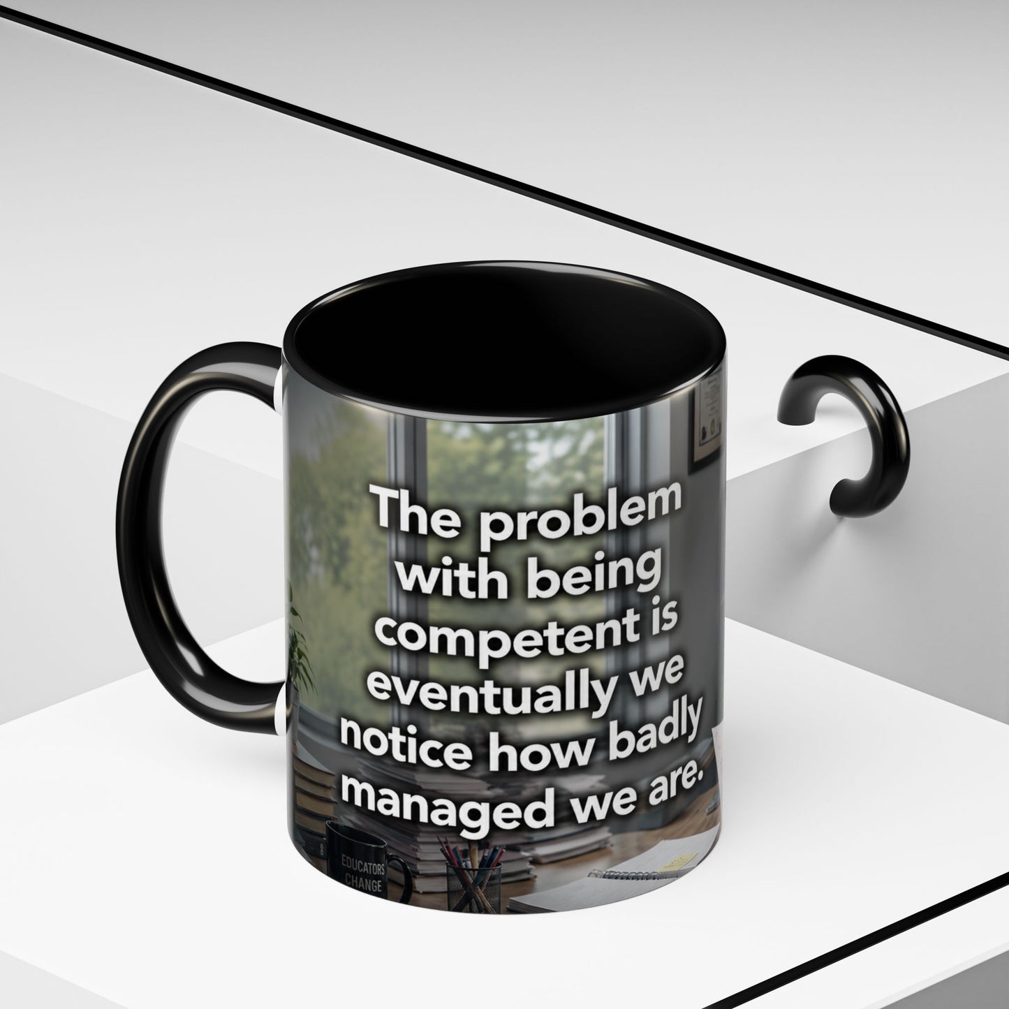 Janet Meme Mug – “The Problem with Being Competent Is Eventually We Notice How Badly Managed We Are” (USA FULFILLMENT)