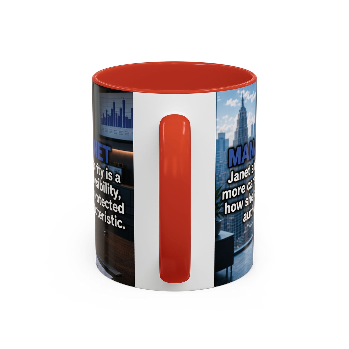 Janet Meme Mug – “Authority Is a Responsibility, Not a Protected Characteristic” (USA FULFILLMENT)