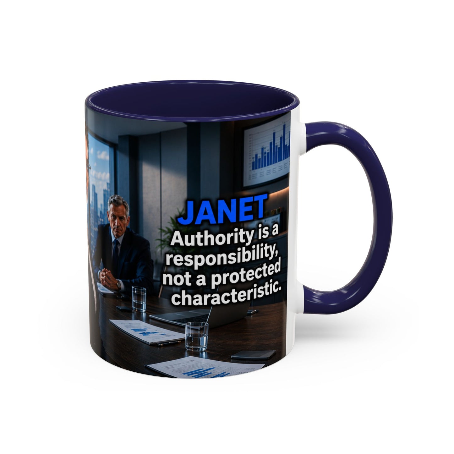 Janet Meme Mug – “Authority Is a Responsibility, Not a Protected Characteristic” (EUROPEAN FULFILLMENT)