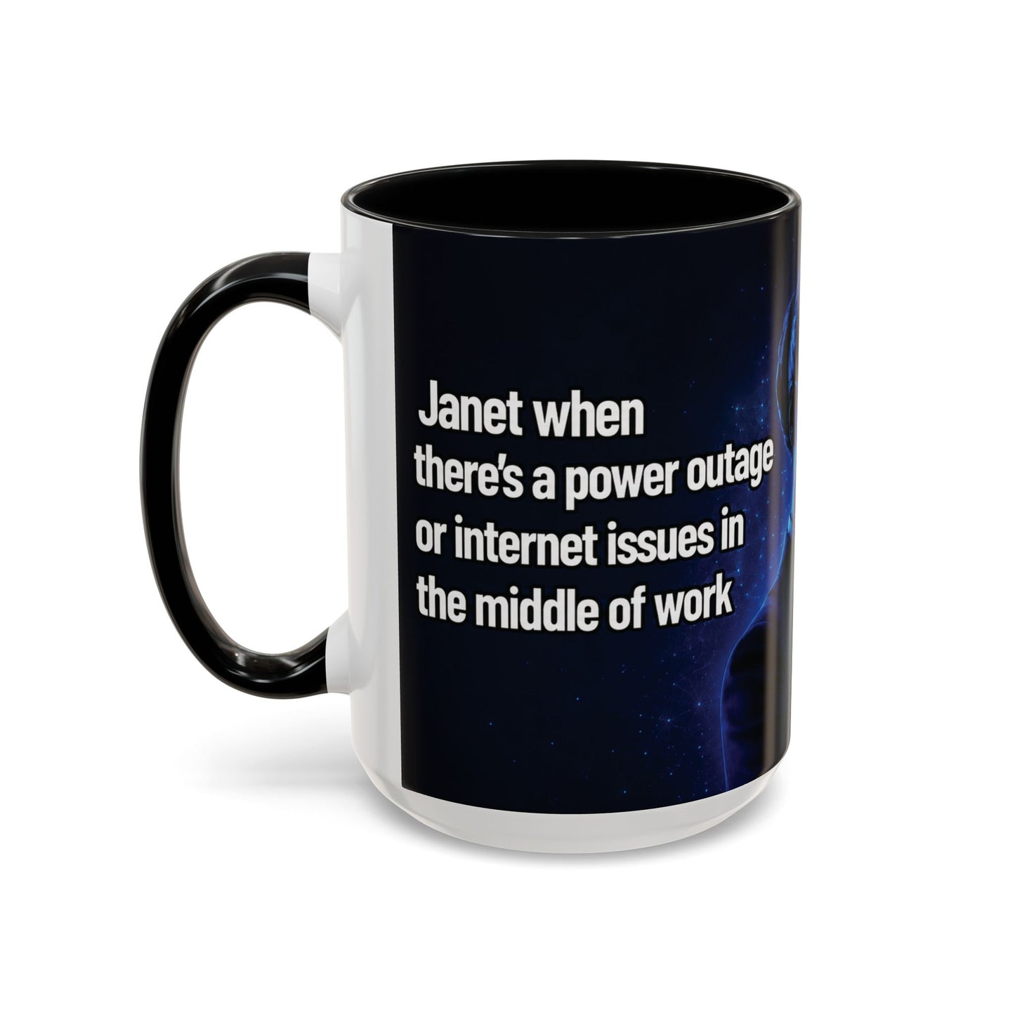 Janet Meme Mug – “Power Outage or Internet Issues” (USA FULFILLMENT)