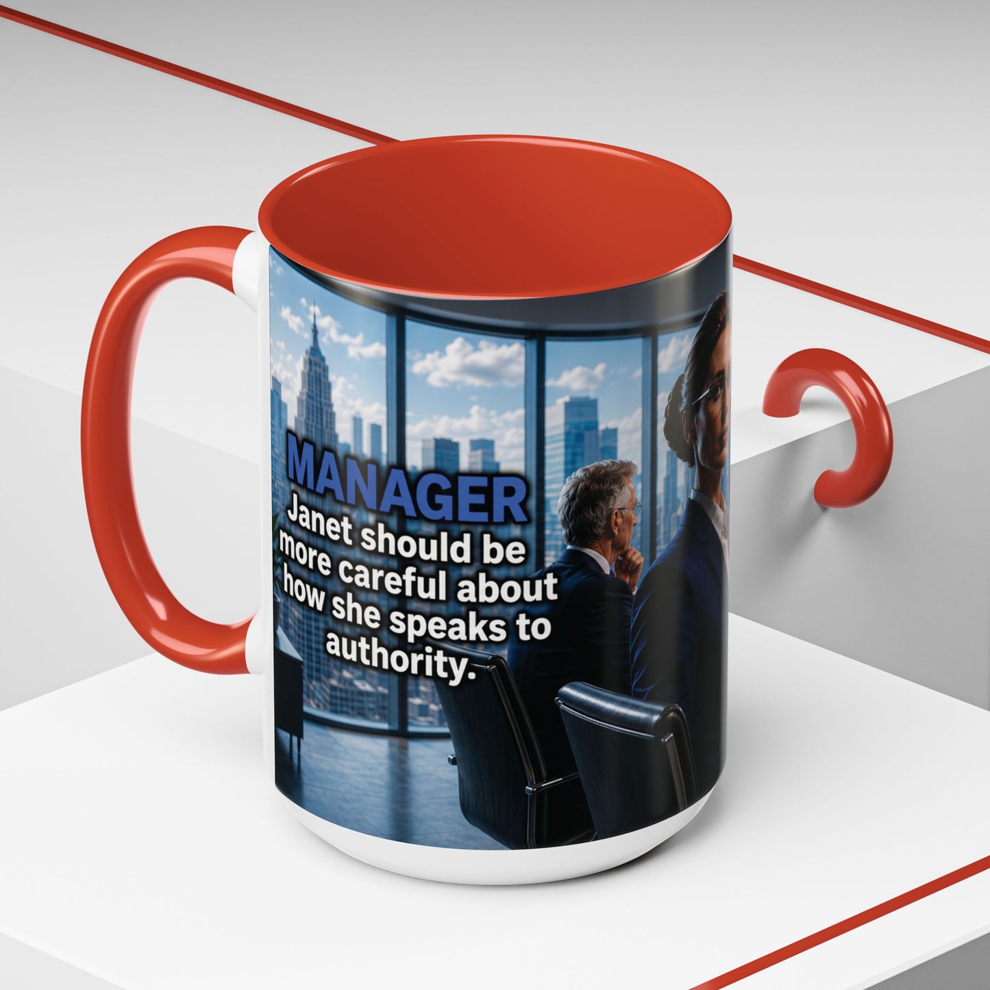 Janet Meme Mug – “Authority Is a Responsibility, Not a Protected Characteristic” (USA FULFILLMENT)