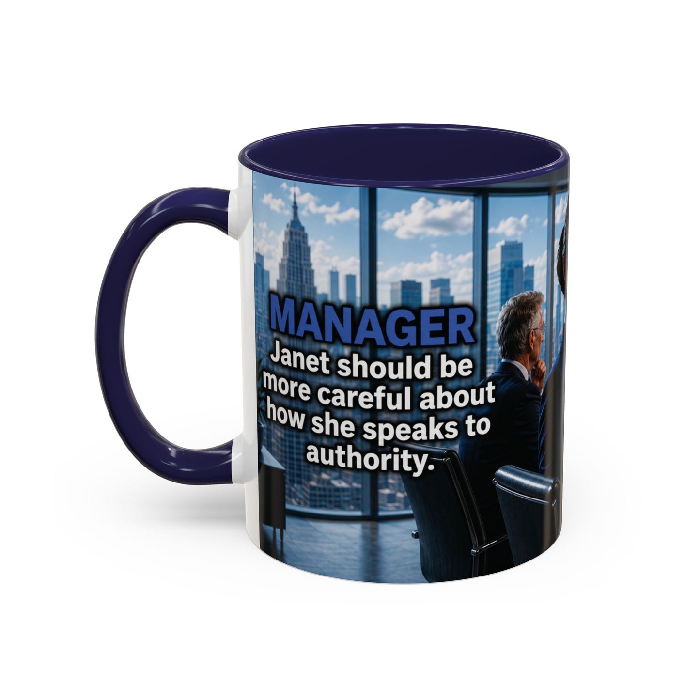 Janet Meme Mug – “Authority Is a Responsibility, Not a Protected Characteristic” (USA FULFILLMENT)