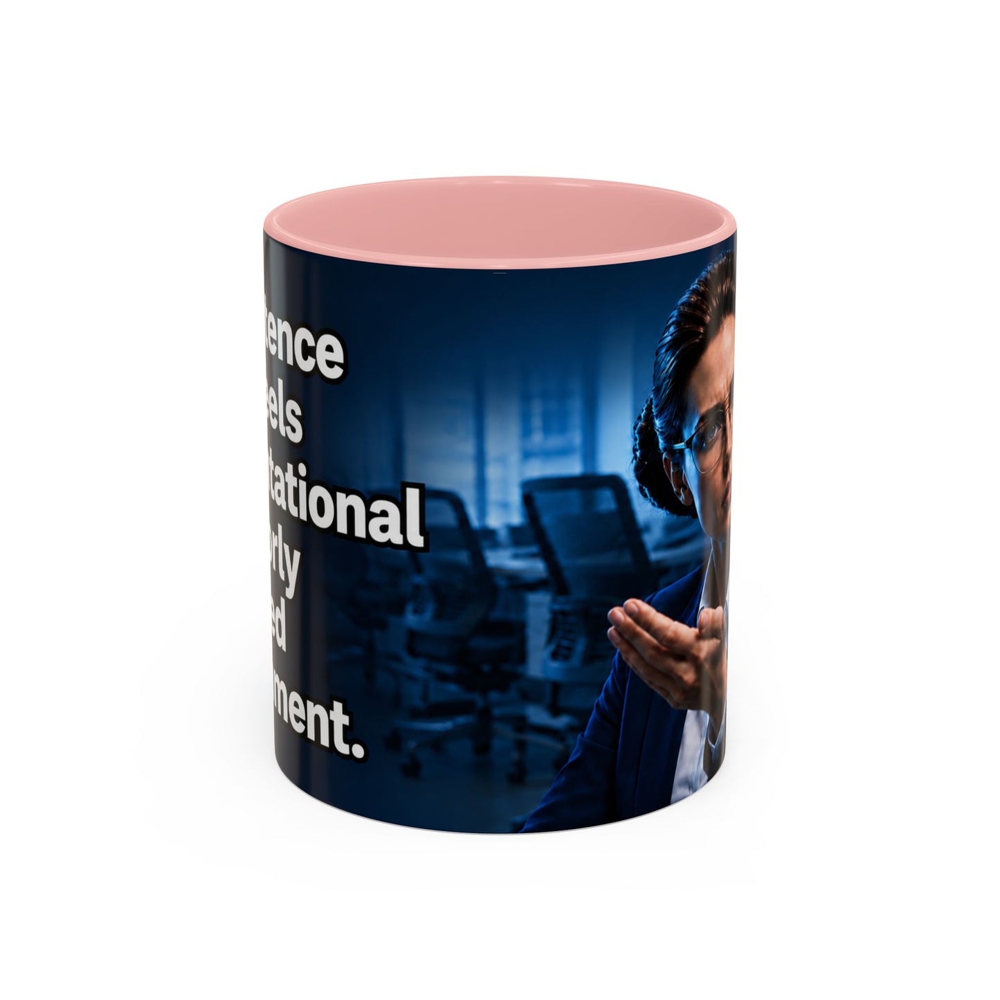 Janet Meme Mug – “Competence Often Feels Confrontational in a Poorly Managed Environment" (EUROPEAN FULFILLMENT)