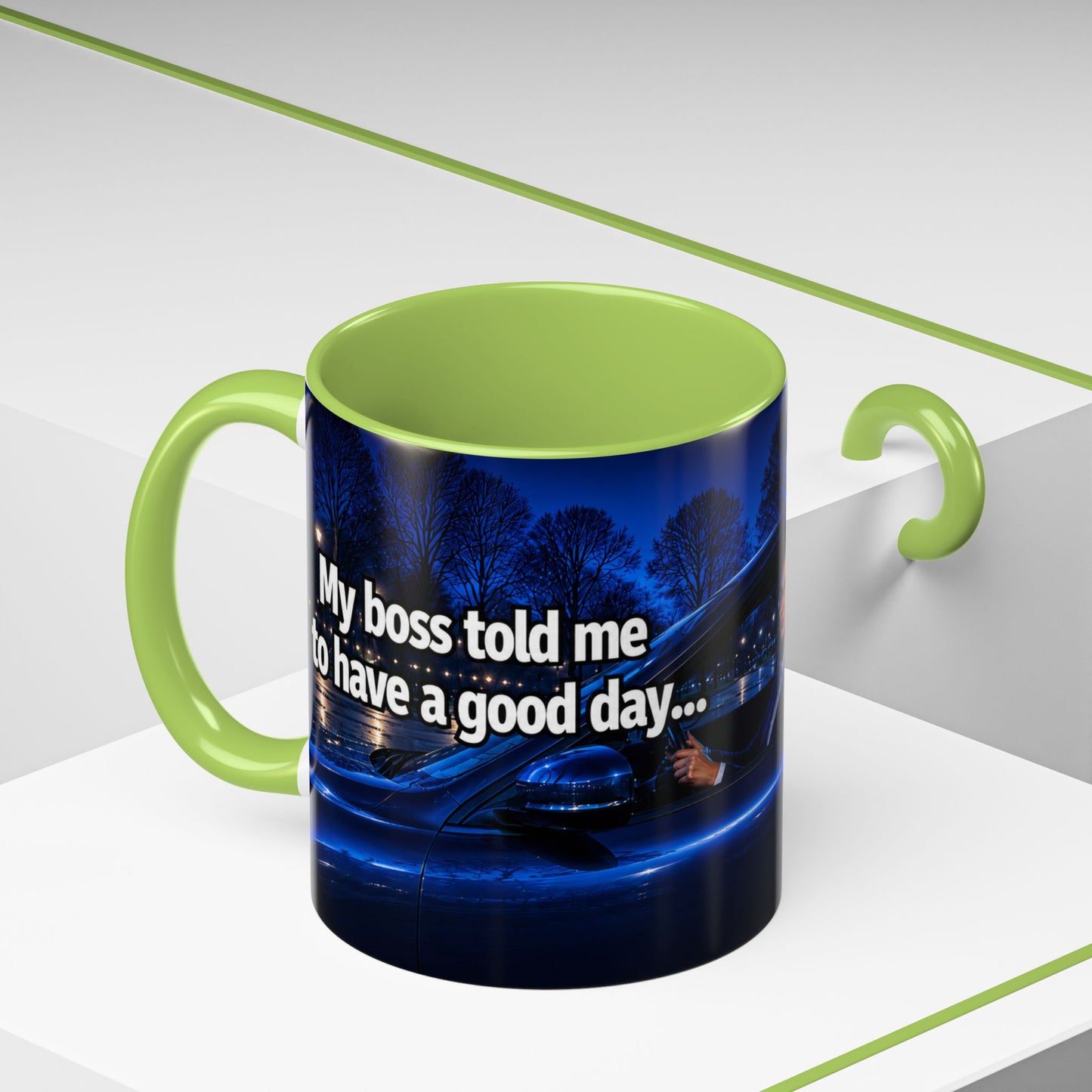 Janet Meme Mug – “My Boss Told Me to Have a Good Day… So I Went Home” (EUROPEAN FULFILLMENT)