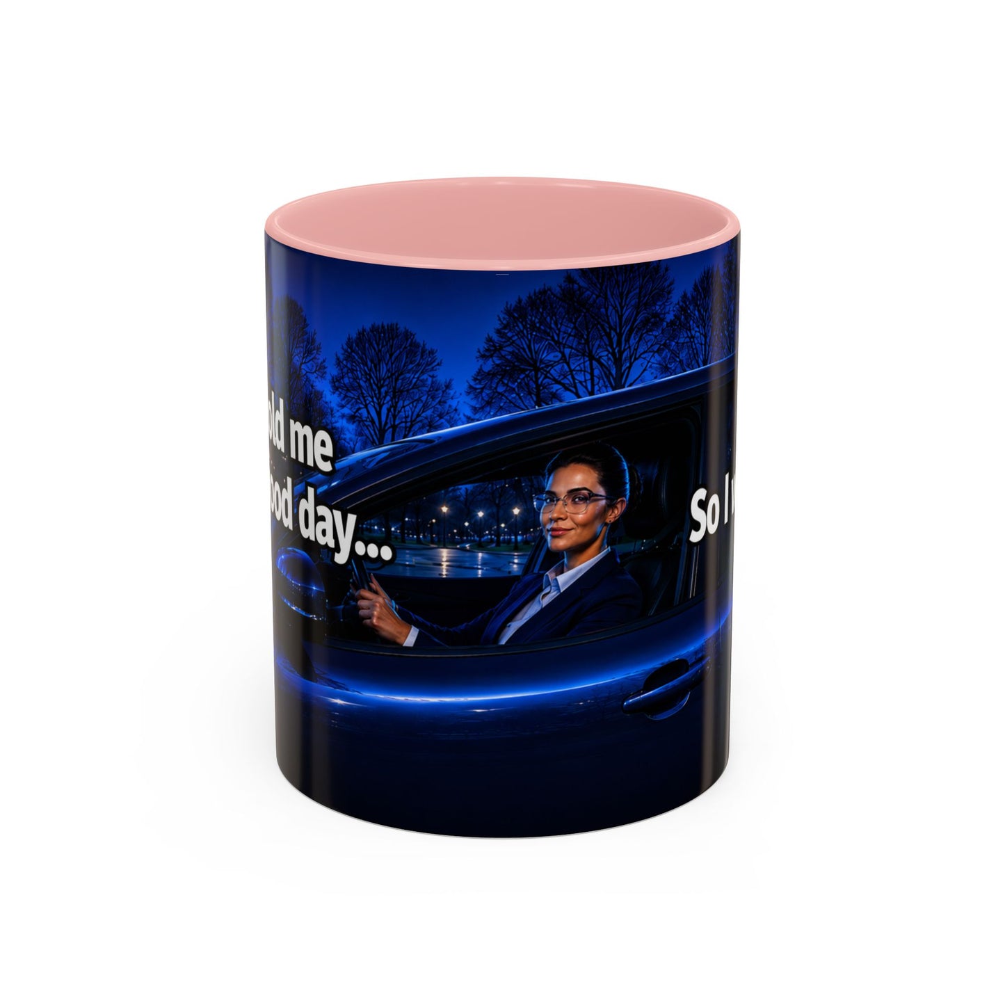 Janet Meme Mug – “My Boss Told Me to Have a Good Day… So I Went Home” (EUROPEAN FULFILLMENT)