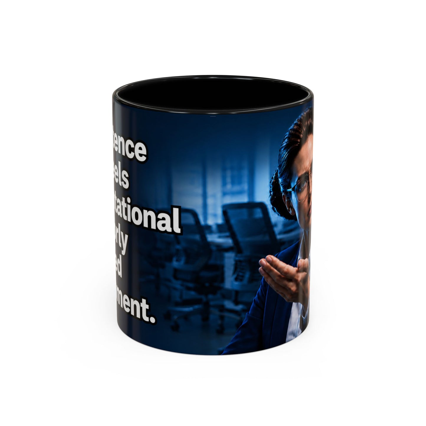 Janet Meme Mug – “Competence Often Feels Confrontational in a Poorly Managed Environment" (EUROPEAN FULFILLMENT)