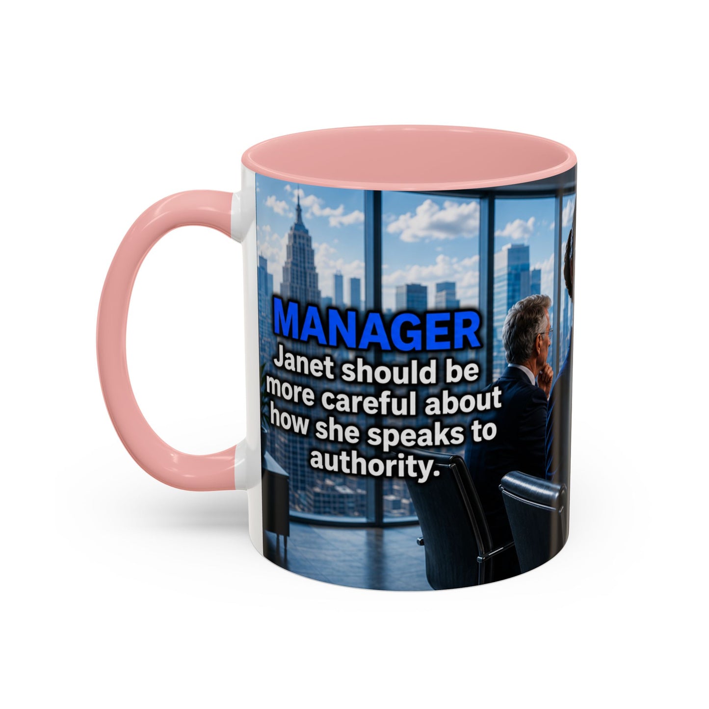 Janet Meme Mug – “Authority Is a Responsibility, Not a Protected Characteristic” (EUROPEAN FULFILLMENT)
