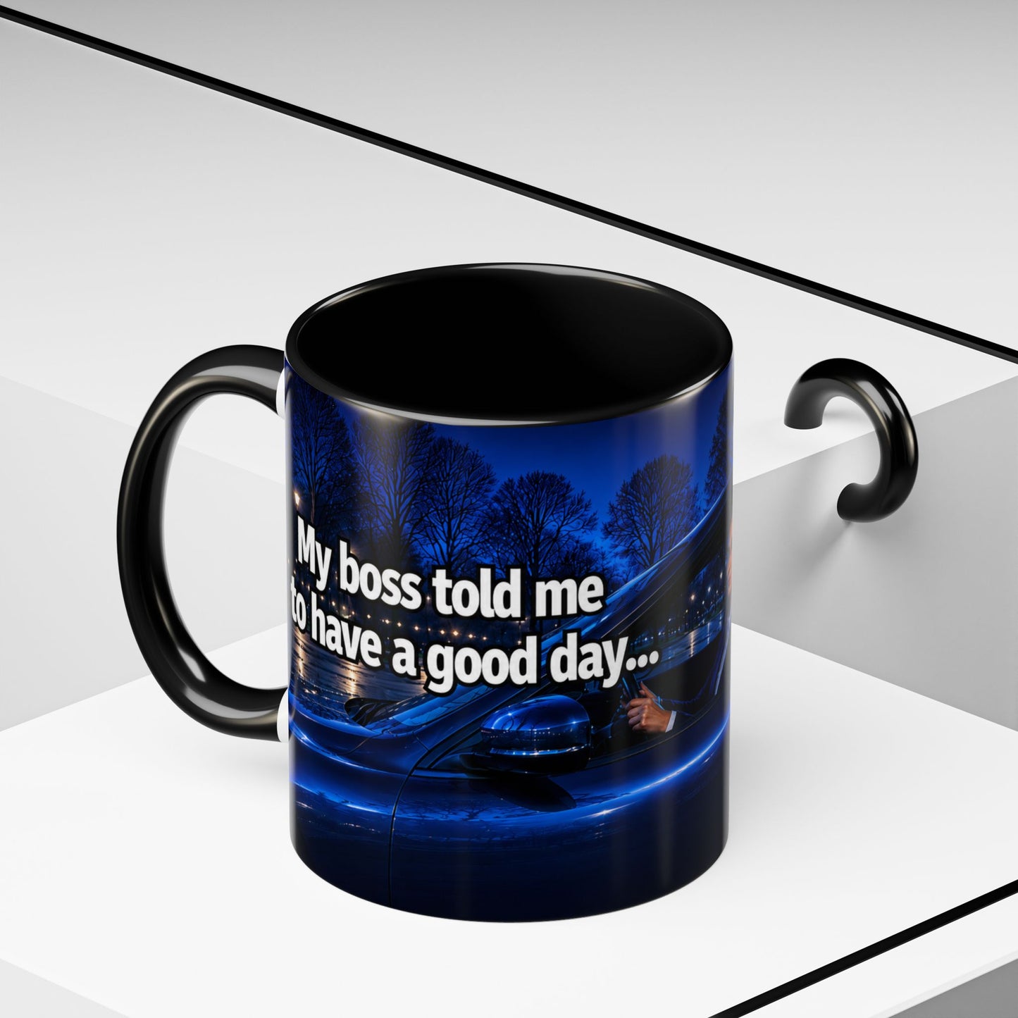 Janet Meme Mug – “My Boss Told Me to Have a Good Day… So I Went Home” (EUROPEAN FULFILLMENT)