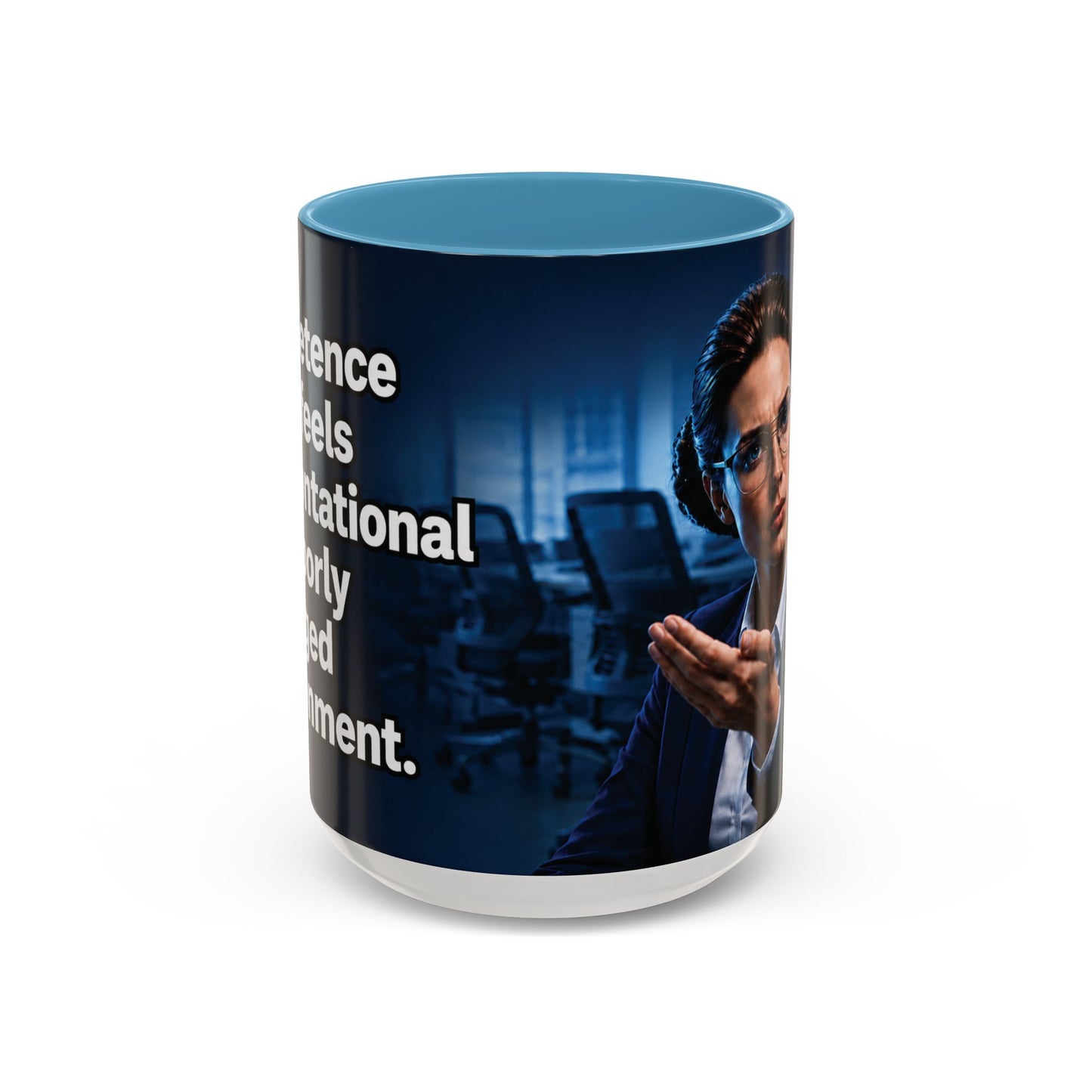 Janet Meme Mug – “Competence Often Feels Confrontational in a Poorly Managed Environment" (USA FULFILLMENT)