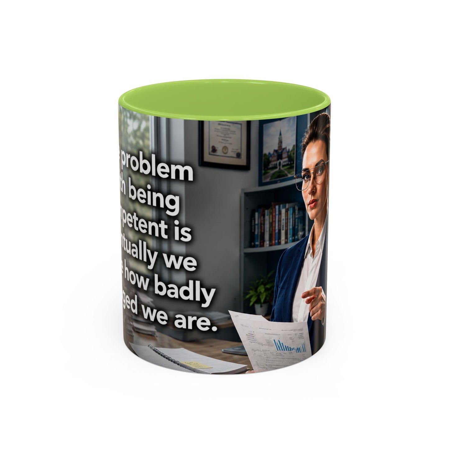 Janet Meme Mug – “The Problem with Being Competent Is Eventually We Notice How Badly Managed We Are” (EUROPEAN FULFILLMENT)