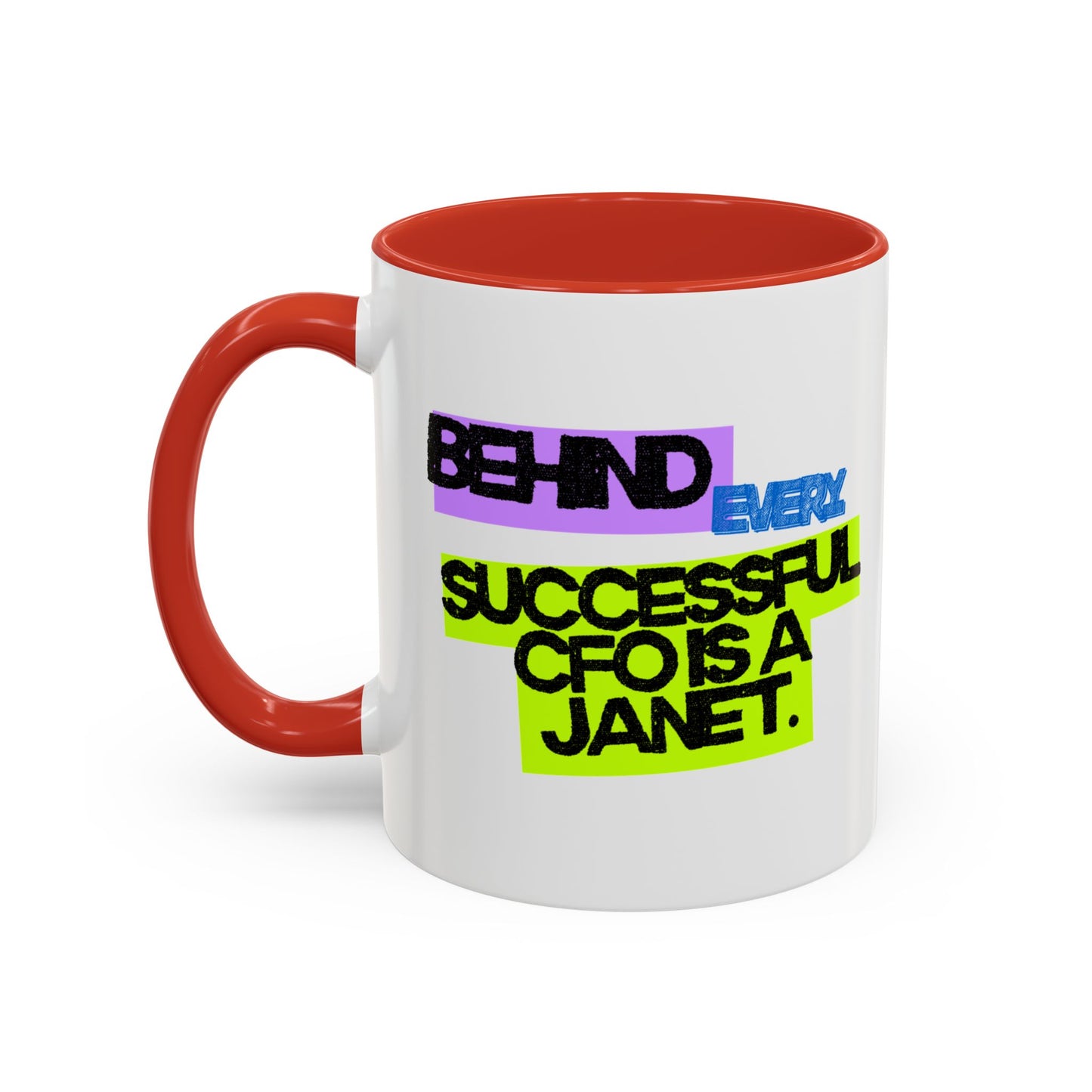 (NA/US CUSTOMERS) Behind Every Successful CFO Is a Janet 11oz and 15oz Mug