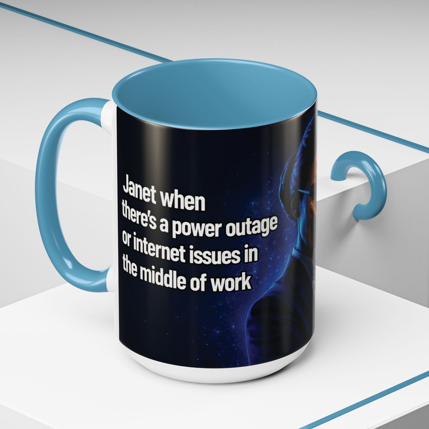 Janet Meme Mug – “Power Outage or Internet Issues” (USA FULFILLMENT)