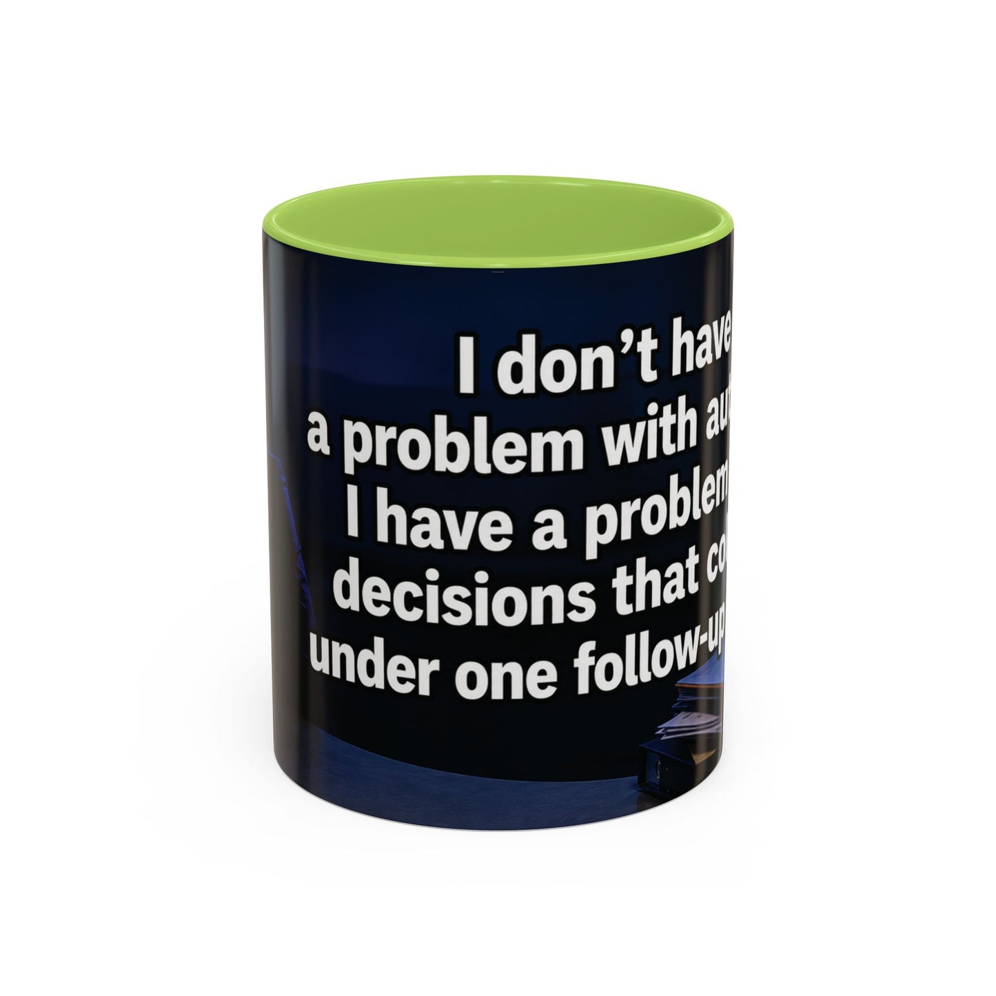 Janet Meme Mug – “I Don’t Have a Problem with Authority” (USA FULFILLMENT)