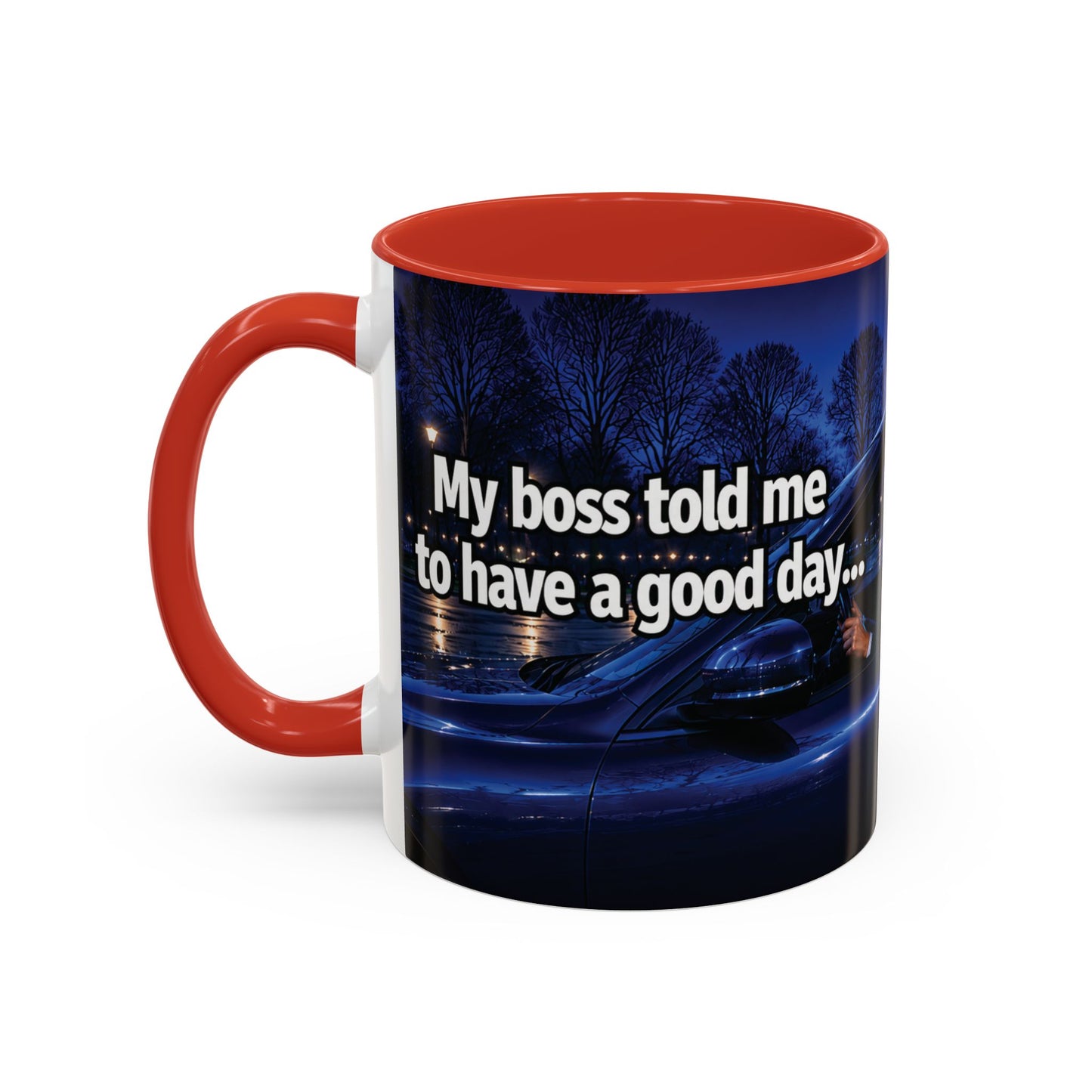 Janet Meme Mug – “My Boss Told Me to Have a Good Day… So I Went Home” (USA FULFILLMENT)