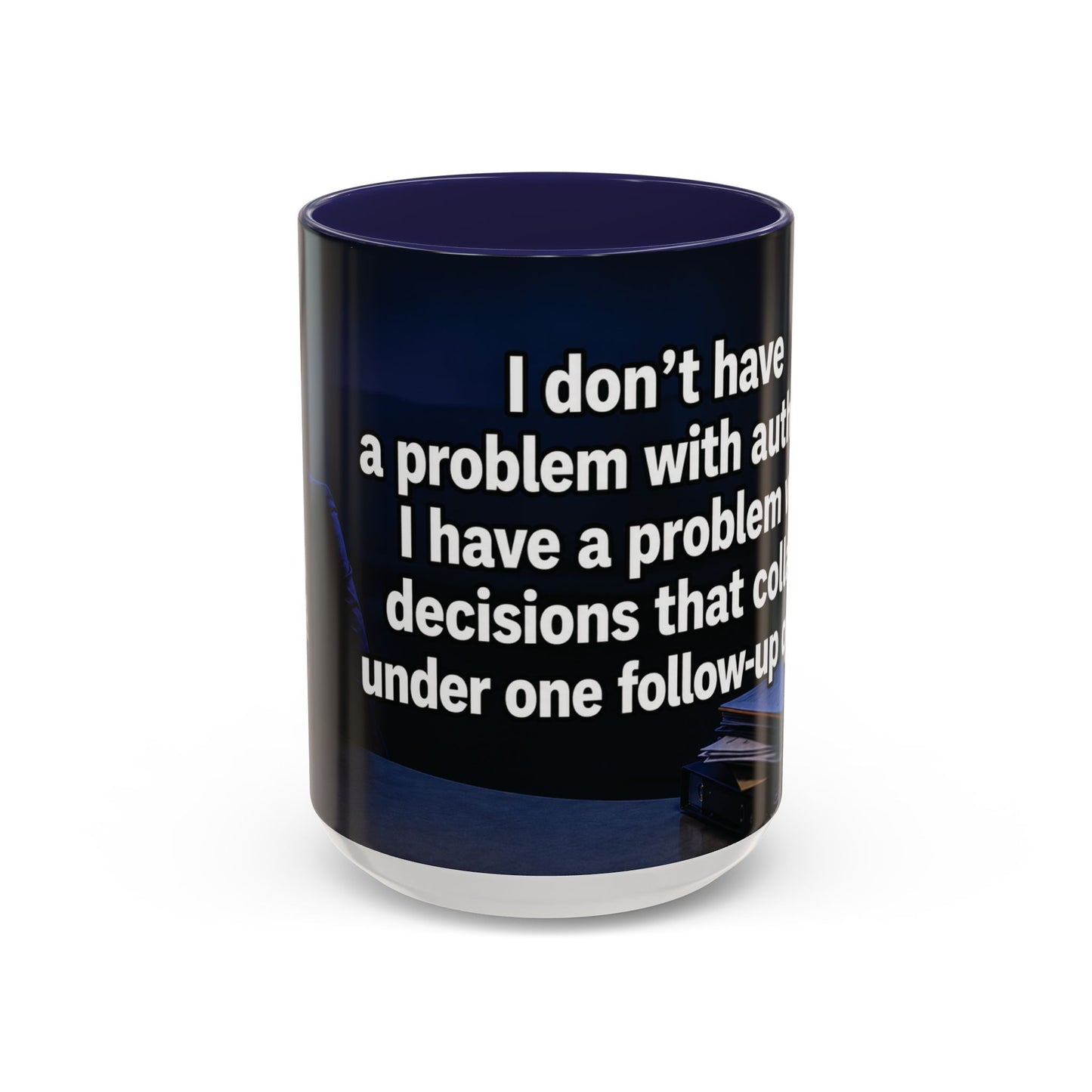 Janet Meme Mug – “I Don’t Have a Problem with Authority” (USA FULFILLMENT)