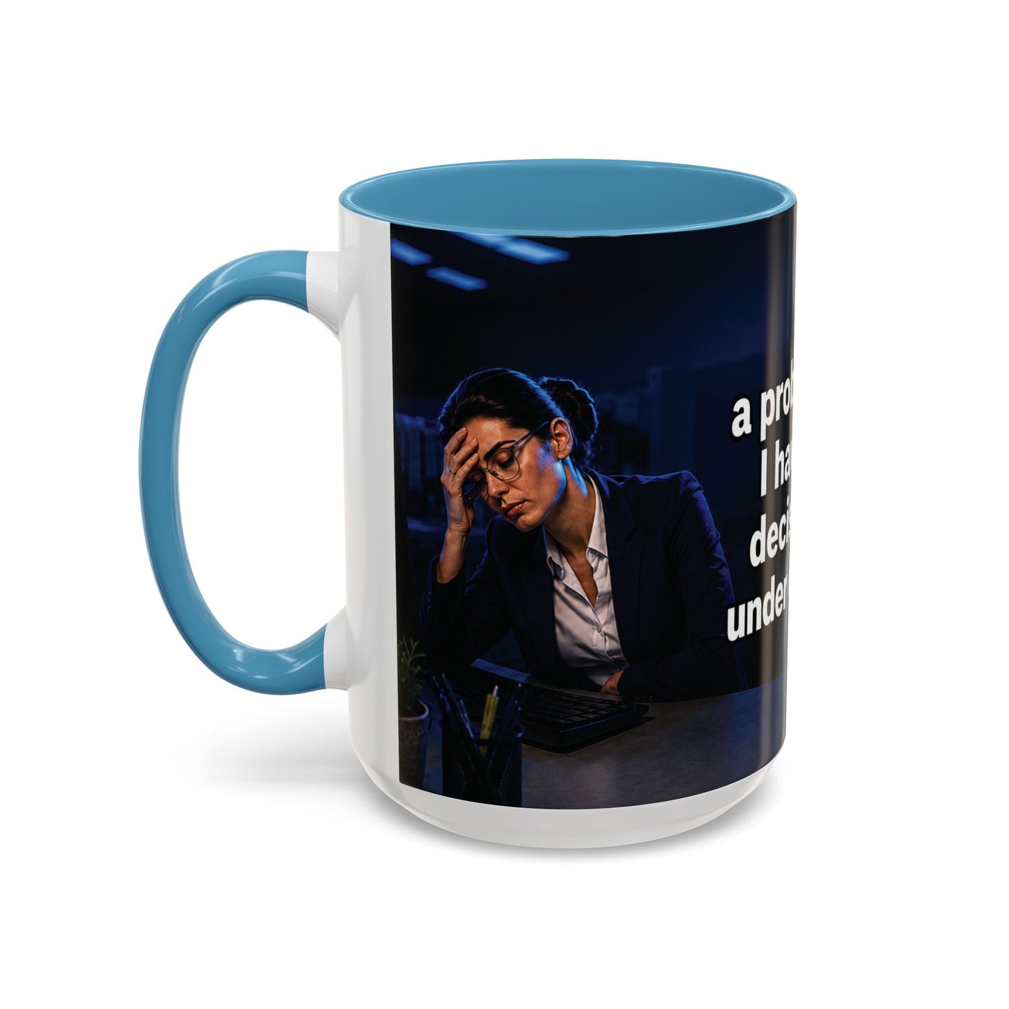 Janet Meme Mug – “I Don’t Have a Problem with Authority” (USA FULFILLMENT)
