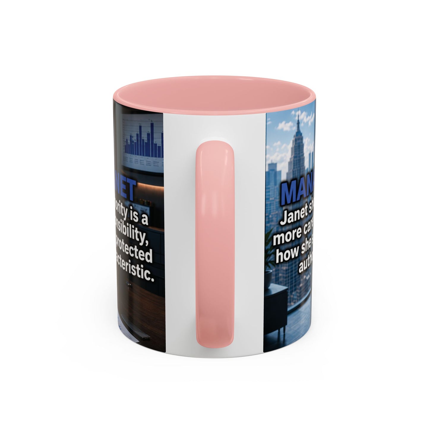 Janet Meme Mug – “Authority Is a Responsibility, Not a Protected Characteristic” (USA FULFILLMENT)