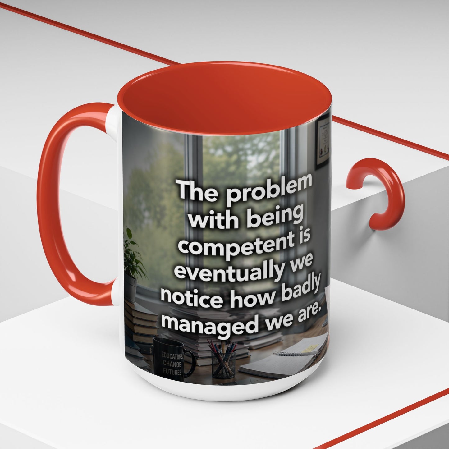 Janet Meme Mug – “The Problem with Being Competent Is Eventually We Notice How Badly Managed We Are” (USA FULFILLMENT)