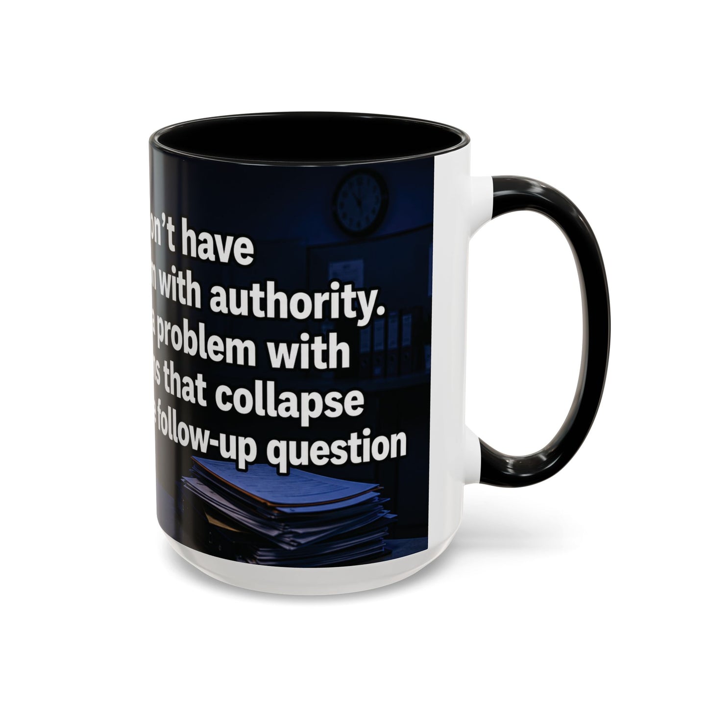 Janet Meme Mug – “I Don’t Have a Problem with Authority” (USA FULFILLMENT)