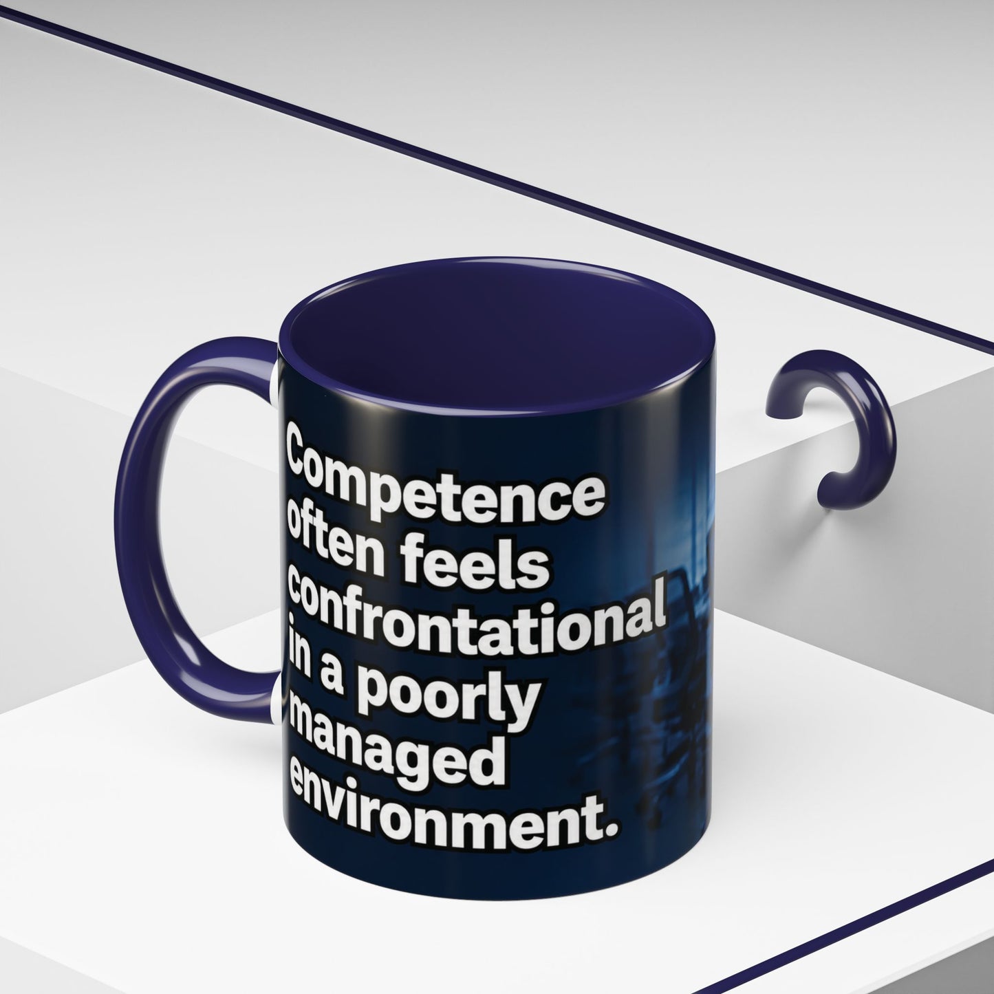 Janet Meme Mug – “Competence Often Feels Confrontational in a Poorly Managed Environment" (USA FULFILLMENT)