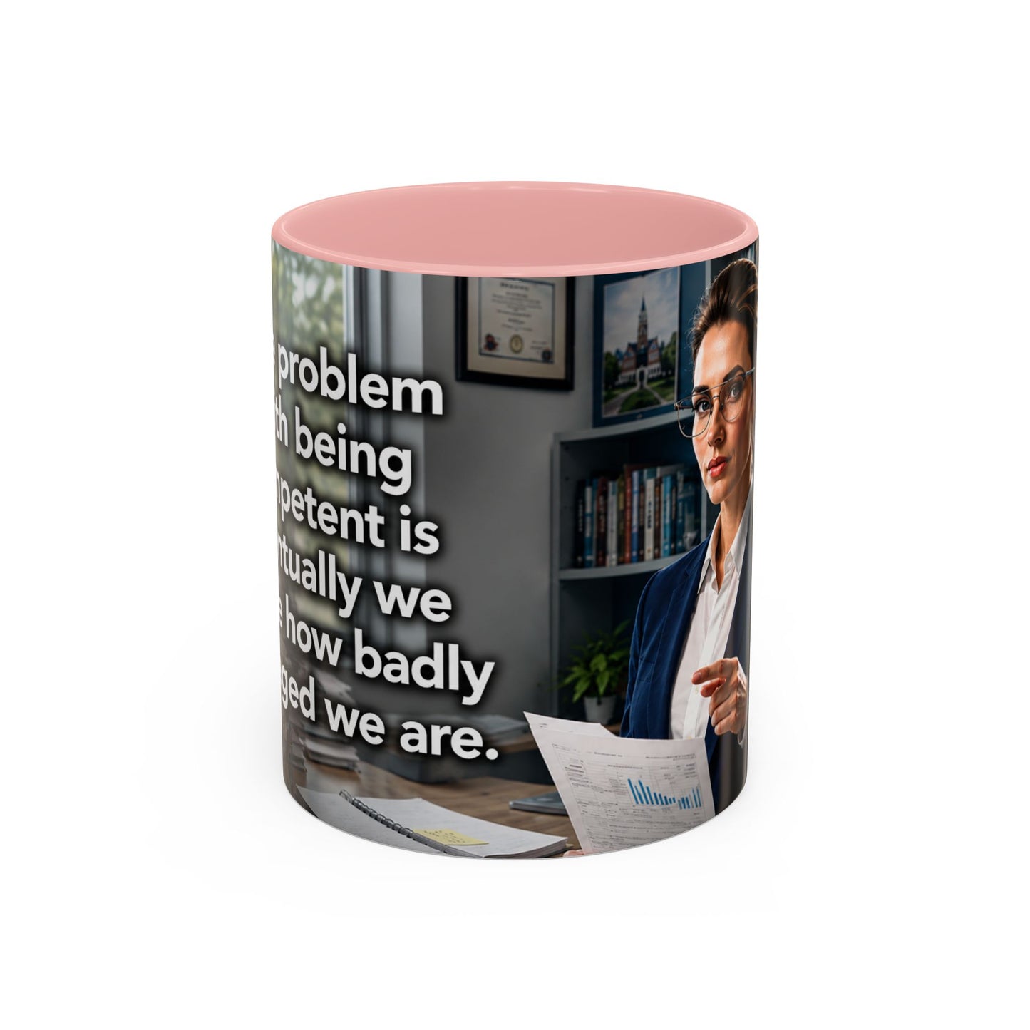 Janet Meme Mug – “The Problem with Being Competent Is Eventually We Notice How Badly Managed We Are” (USA FULFILLMENT)