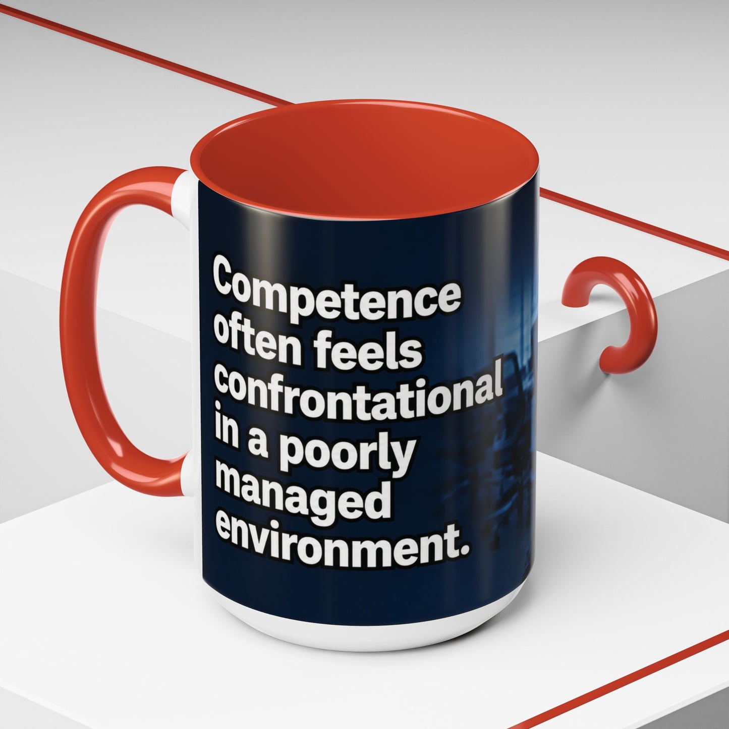Janet Meme Mug – “Competence Often Feels Confrontational in a Poorly Managed Environment" (USA FULFILLMENT)