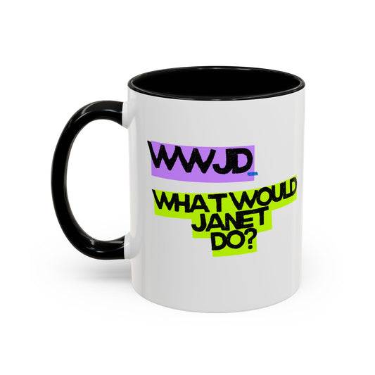 (EU CUSTOMERS) WWJD – What Would Janet Do? 11oz Mug