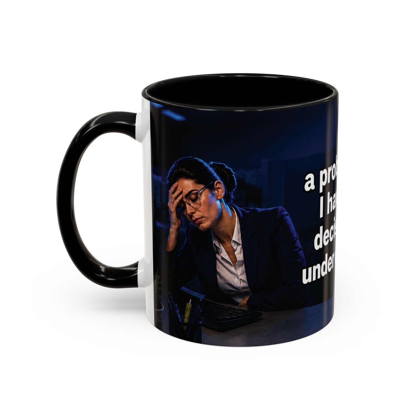 Janet Meme Mug – “I Don’t Have a Problem with Authority” (USA FULFILLMENT)