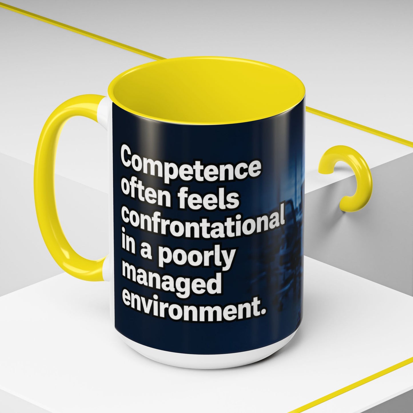 Janet Meme Mug – “Competence Often Feels Confrontational in a Poorly Managed Environment" (USA FULFILLMENT)