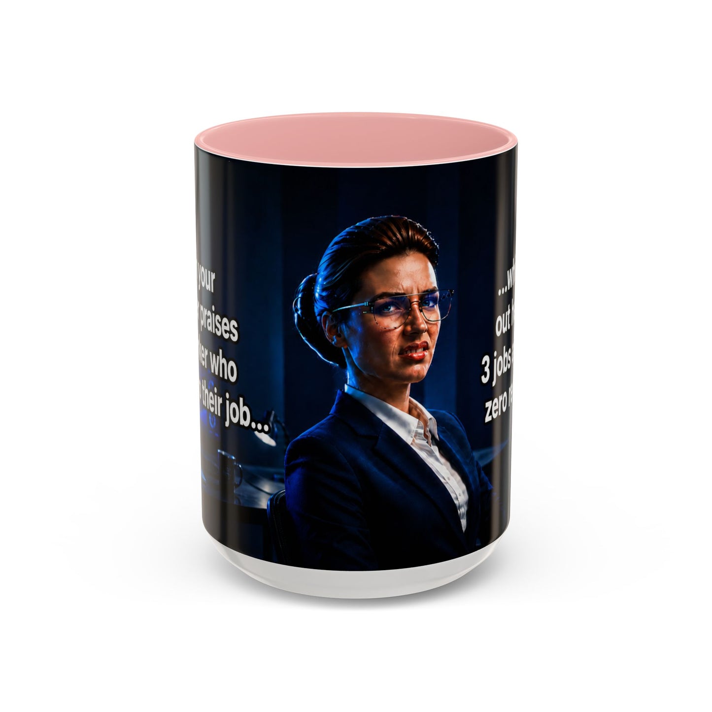 Janet Meme Mug – “Doing 3 Jobs and Getting Zero Recognition” (USA FULFILLMENT)