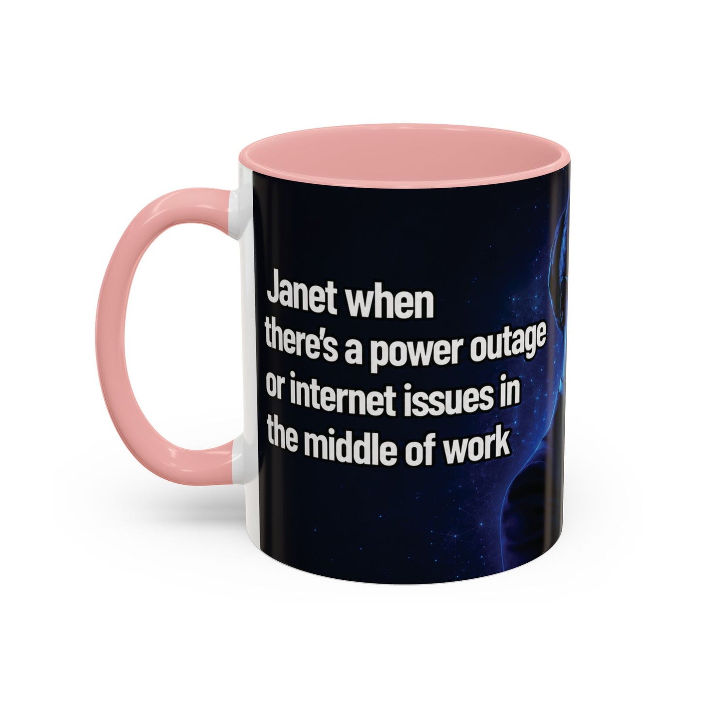 Janet Meme Mug – “Power Outage or Internet Issues” (USA FULFILLMENT)