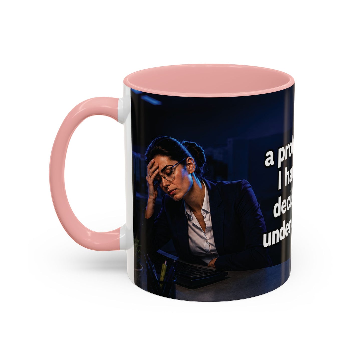 Janet Meme Mug – “I Don’t Have a Problem with Authority” (USA FULFILLMENT)