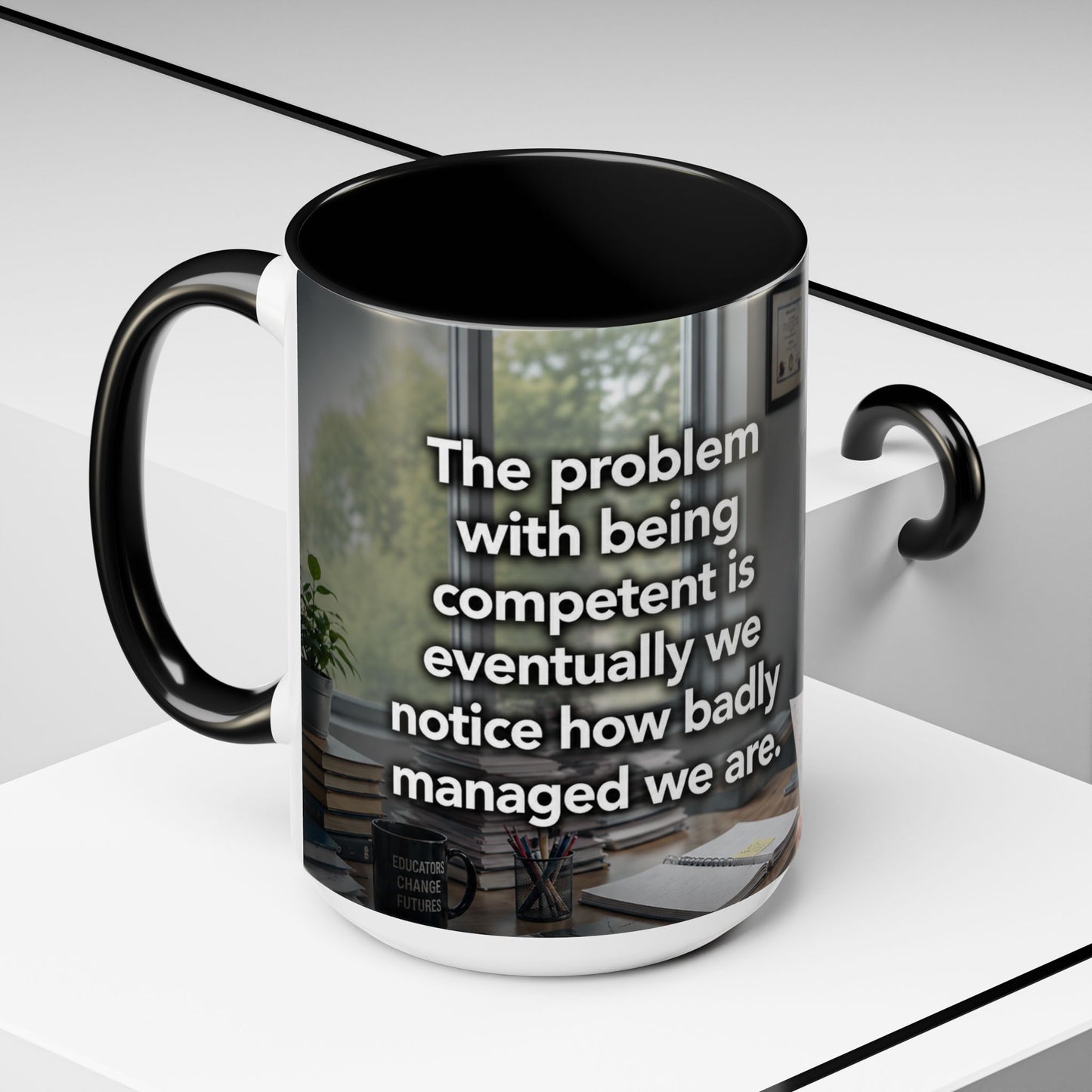 Janet Meme Mug – “The Problem with Being Competent Is Eventually We Notice How Badly Managed We Are” (USA FULFILLMENT)