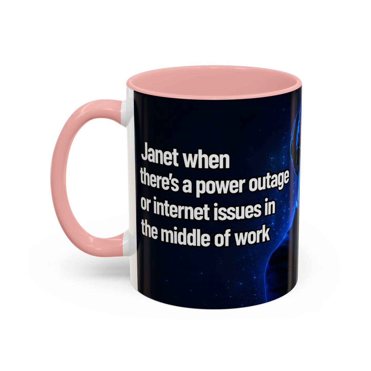 Janet Meme Mug – “Power Outage or Internet Issues” (EUROPEAN FULFILLMENT)
